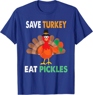 Save Turkey Eat Pickles Thanksgiving Funny T-Shirt - T-Shirt | Royal
