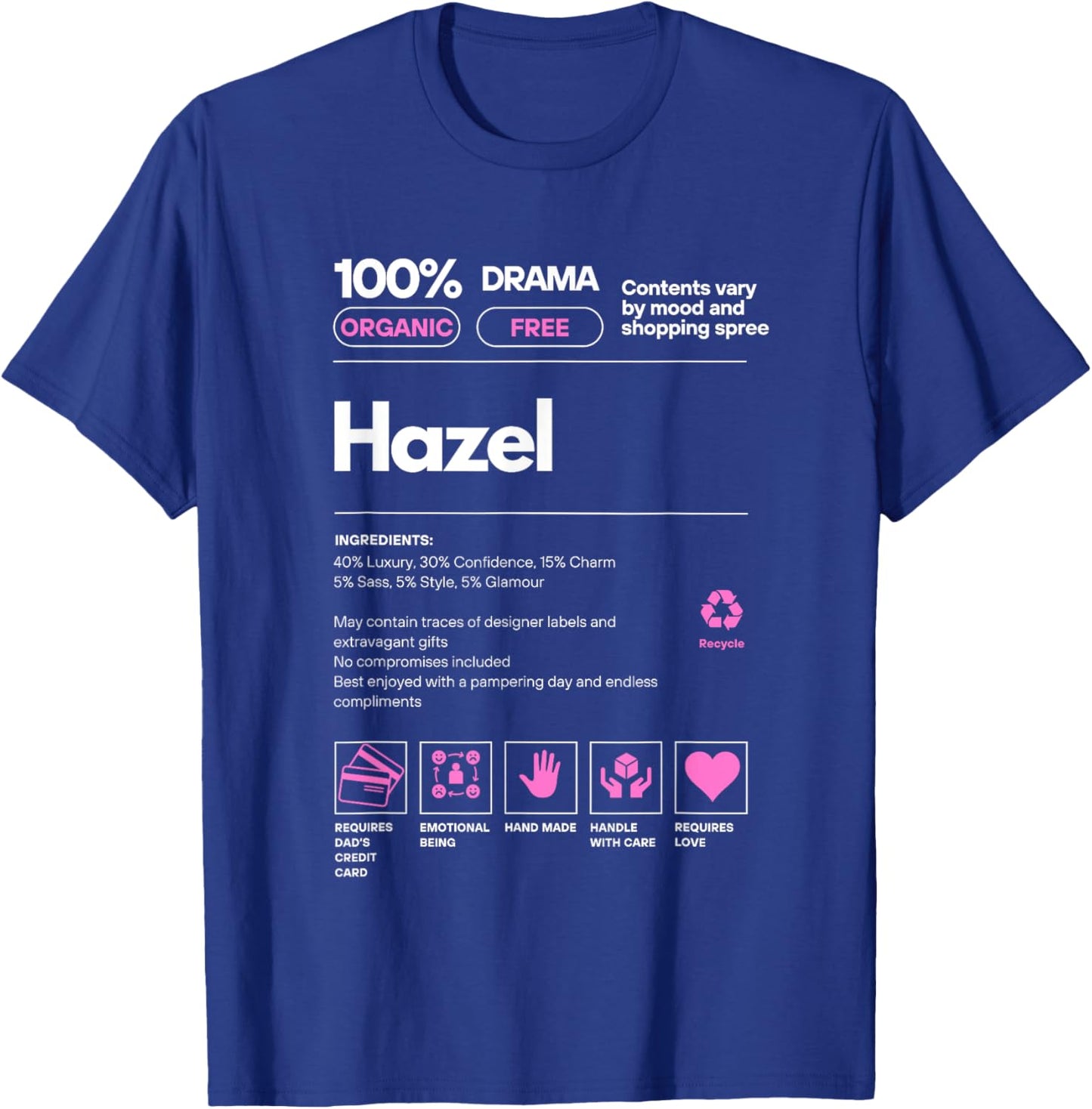 Hazel Name gift Hazel Sarcastic Nutrition Facts T-Shirt - T-Shirt | Royal