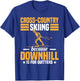 Funny Winter Sport Snow Cross-Country Skiing appearel T-Shirt - T-Shirt | Royal