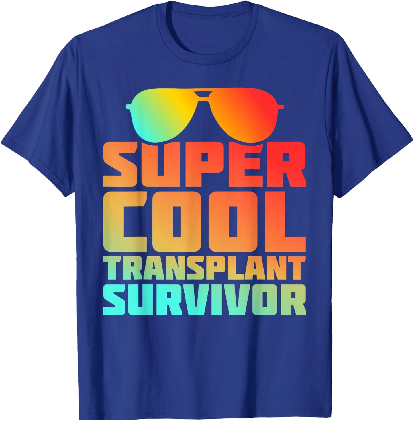 Transplant Survivor Lung Heart Liver Kidney Organ Recipient T-Shirt - T-Shirt | Royal