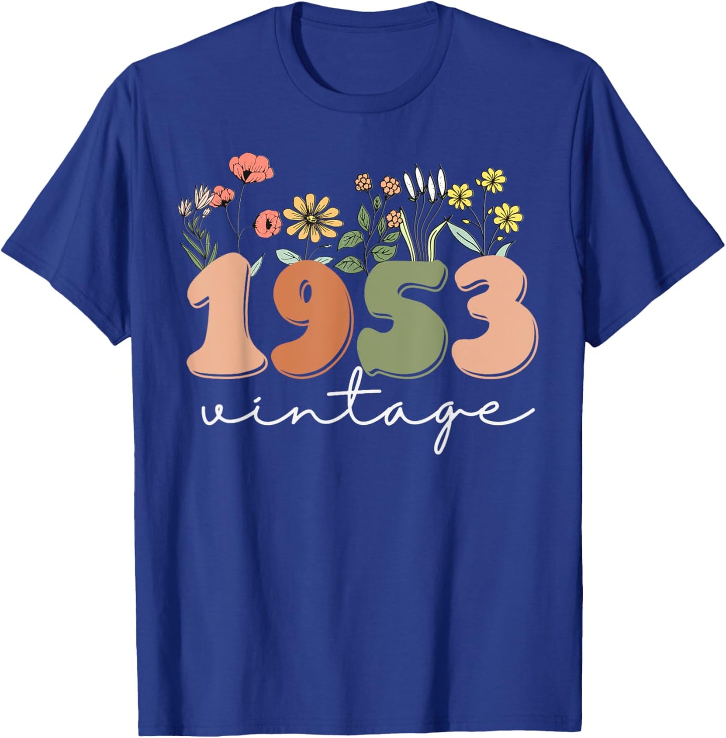 70 Years Old Vintage 1953 70th Birthday Wildflower Women T-Shirt - T-Shirt | Royal