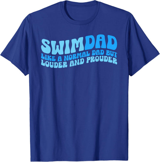 Swim Dad Like A Normal Dad But Cooler Funny Swim Dad T-Shirt - T-Shirt | Royal