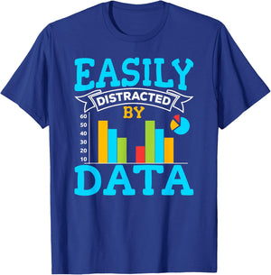 Distracted By Data Analyst Data Scientist Data Science T-Shirt - T-Shirt | Royal