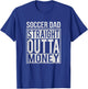 Soccer Dad Straight Outta Money Shirt Funny Football Gift T-Shirt - T-Shirt | Royal