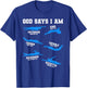 God Says I Am Swimming Lover Men Women Christian T-Shirt - T-Shirt | Royal