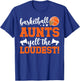 Basketball Aunt Funny Aunt Of A Basketball Player Aunt T-Shirt - T-Shirt | Royal