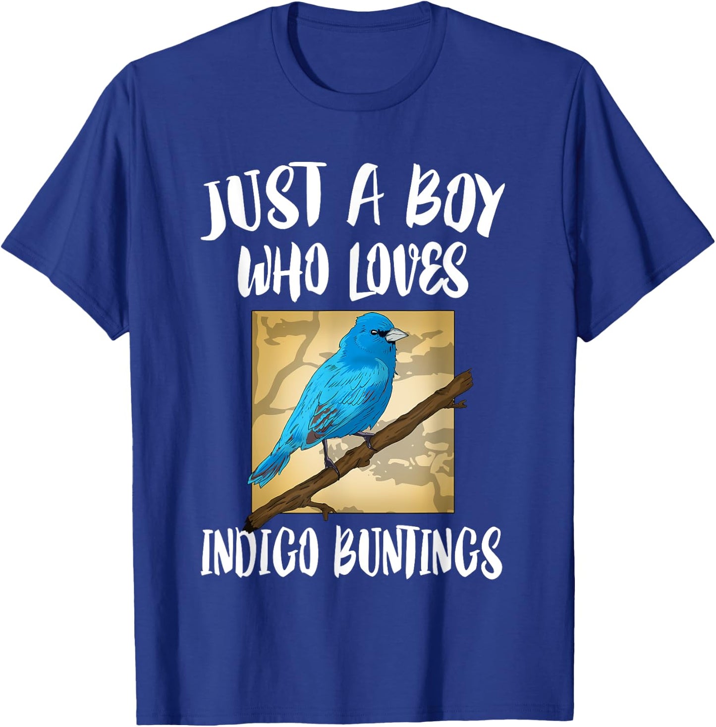 Just A Boy Who Loves Indigo Buntings Birds Birding T-Shirt - T-Shirt | Royal