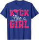 Kick Like Girl Karate Taekwondo Martial Arts T-Shirt - T-Shirt | Royal