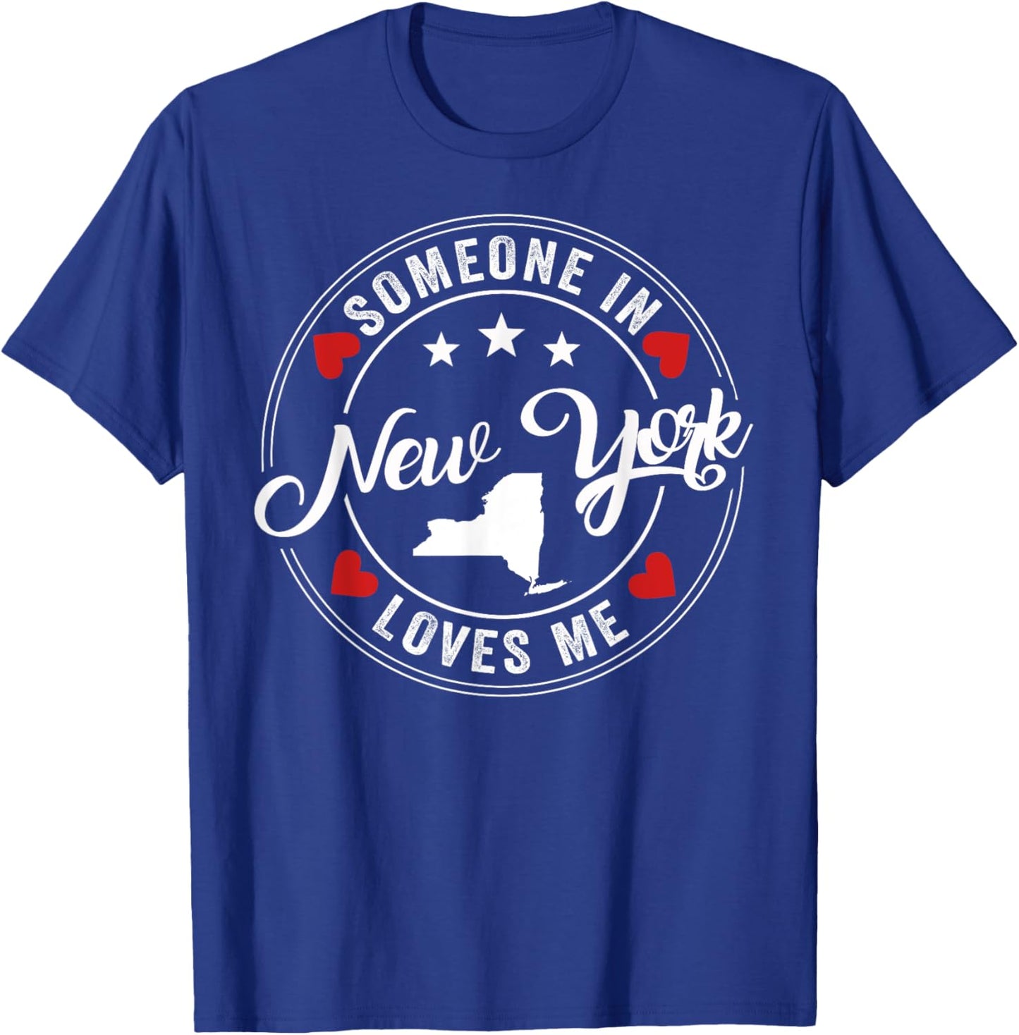 Someone In New York Loves Me T-Shirt - T-Shirt | Royal