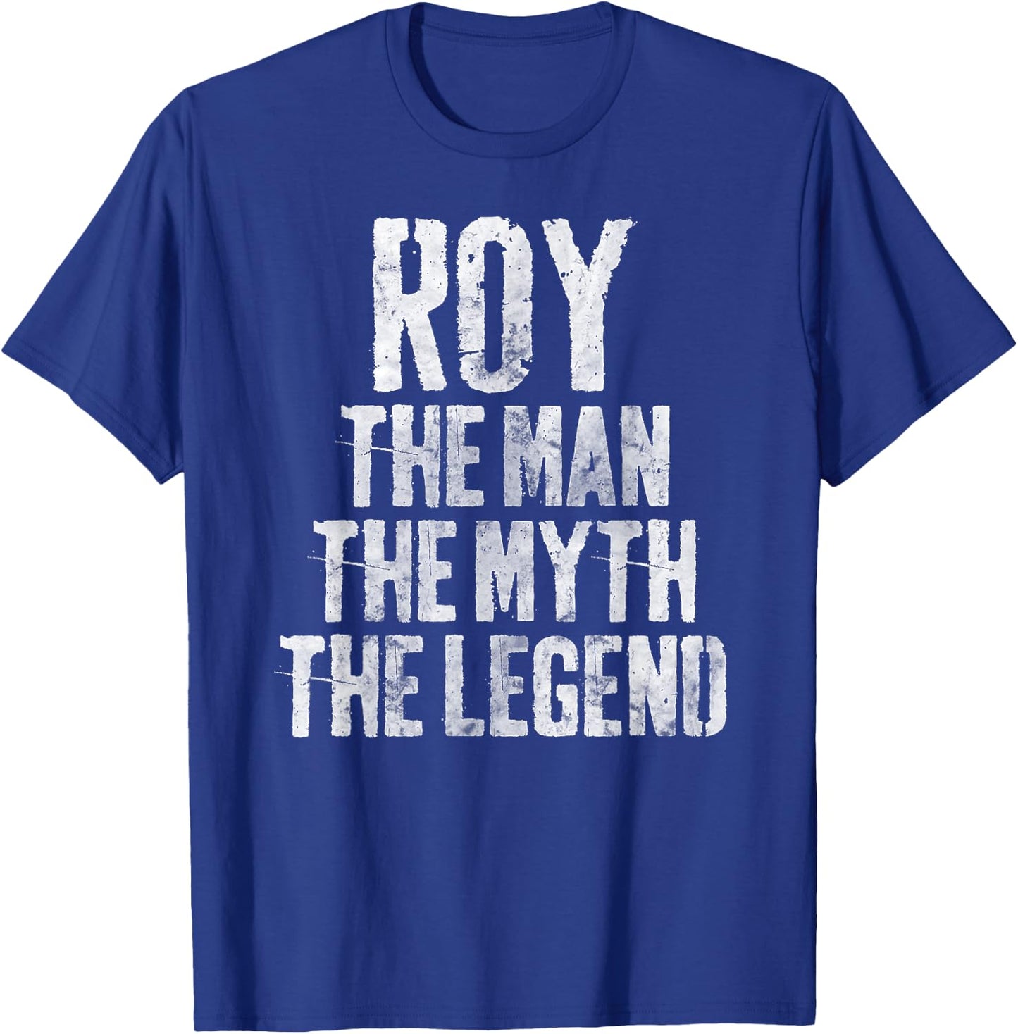 Personalized Shirt Roy The Man The Myth The Legend T-Shirt - T-Shirt | Royal