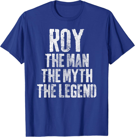 Personalized Shirt Roy The Man The Myth The Legend T-Shirt - T-Shirt | Royal