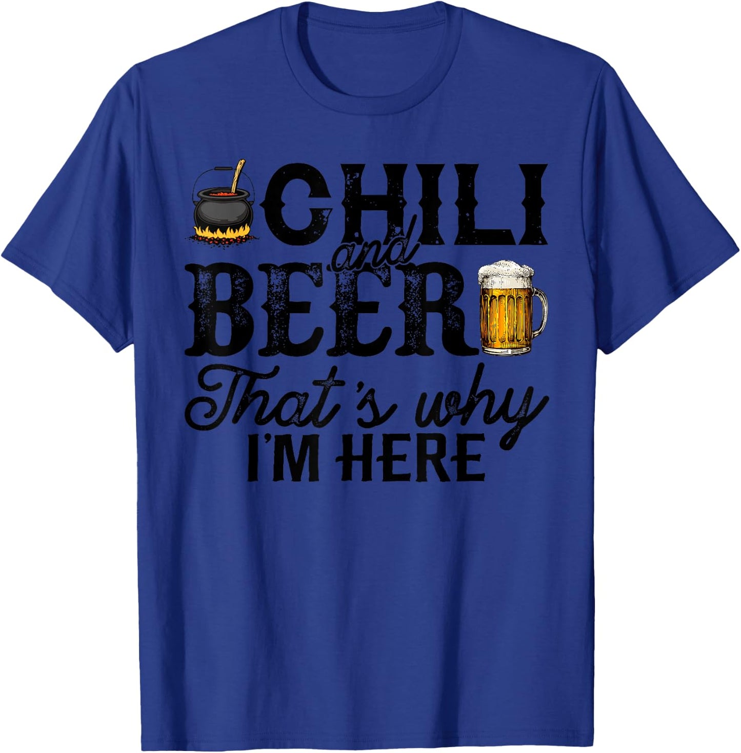 Funny Chili Cook Off Party Shirt Chili And Beer Gift T-Shirt - T-Shirt | Royal