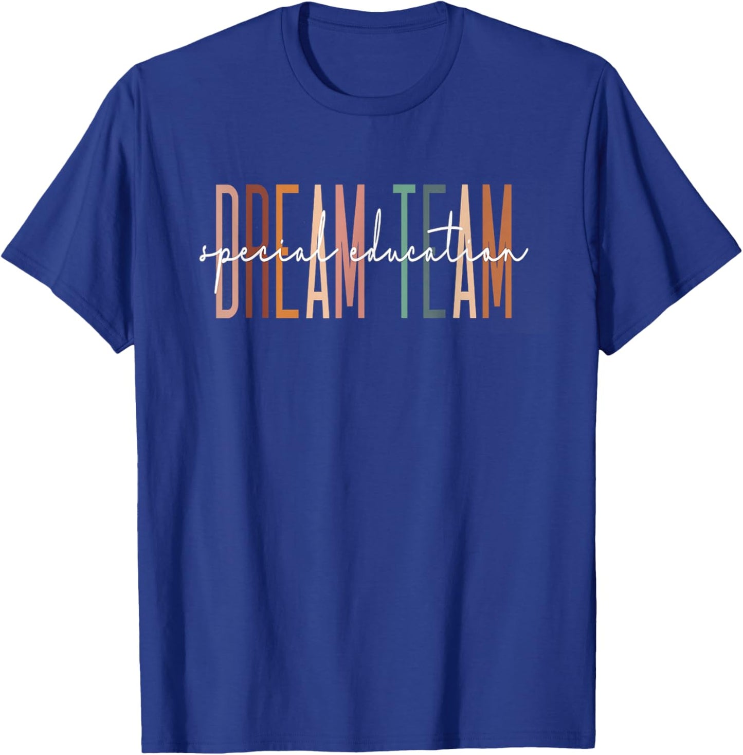 Special Education Dream Team Special Ed Team Crew Women Kids T-Shirt - T-Shirt | Royal