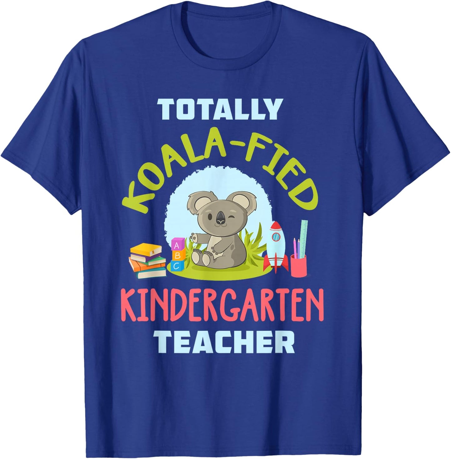 Kindergarten Teacher Shirt Cute Koala Preschool Teacher Gift T-Shirt - T-Shirt | Royal