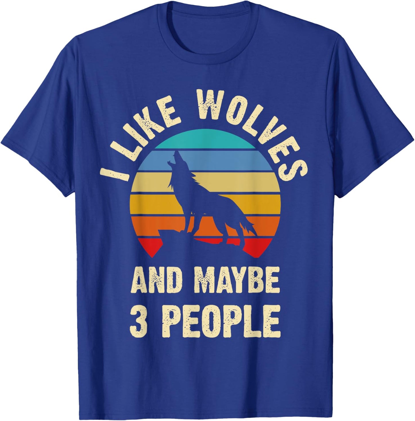 I like Wolves and maybe 3 people funny vintage themed gift T-Shirt - T-Shirt | Royal