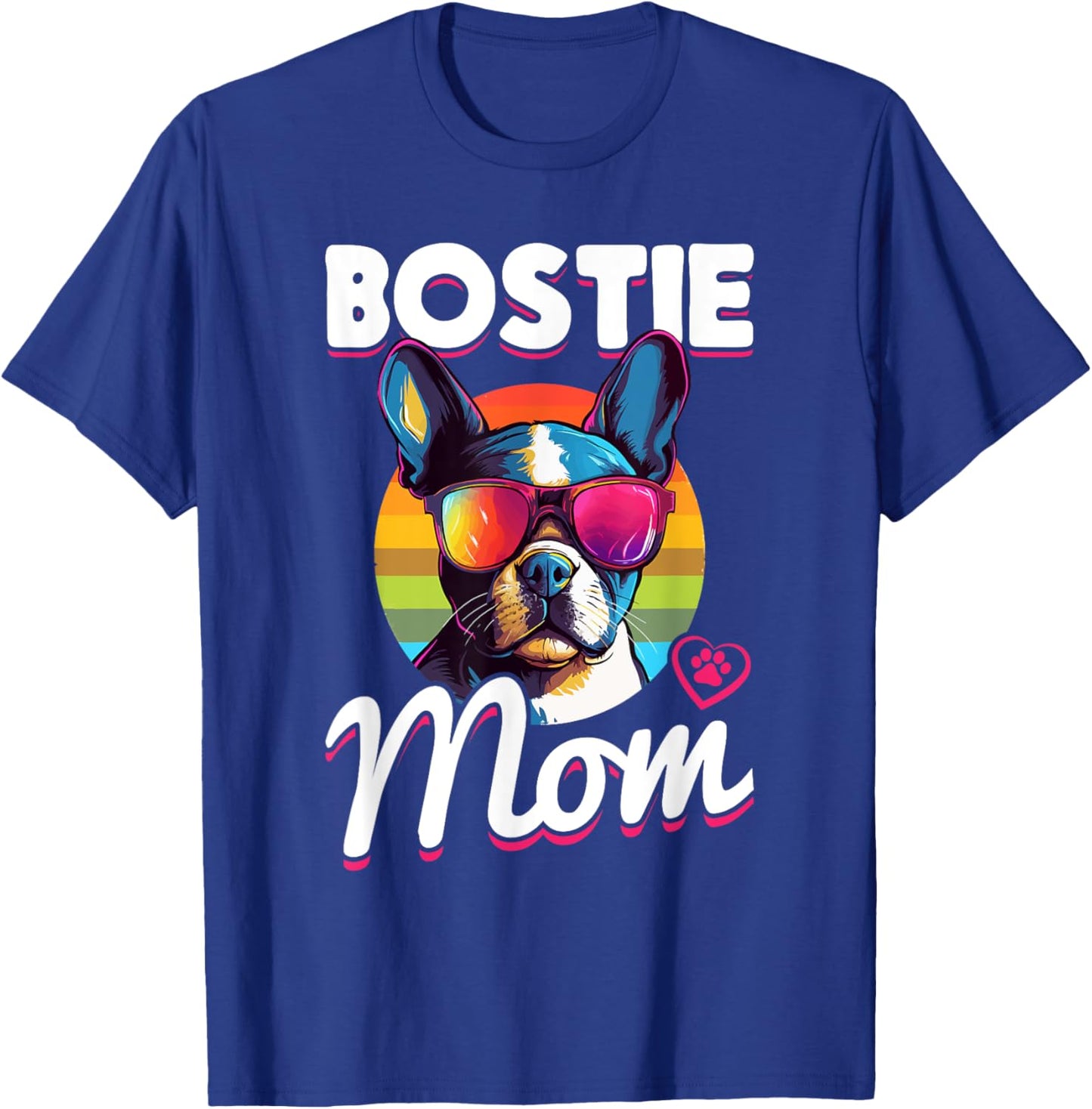 Boston Terrier Bostie Dog Breed Pet - Bostie mom T-Shirt - T-Shirt | Royal