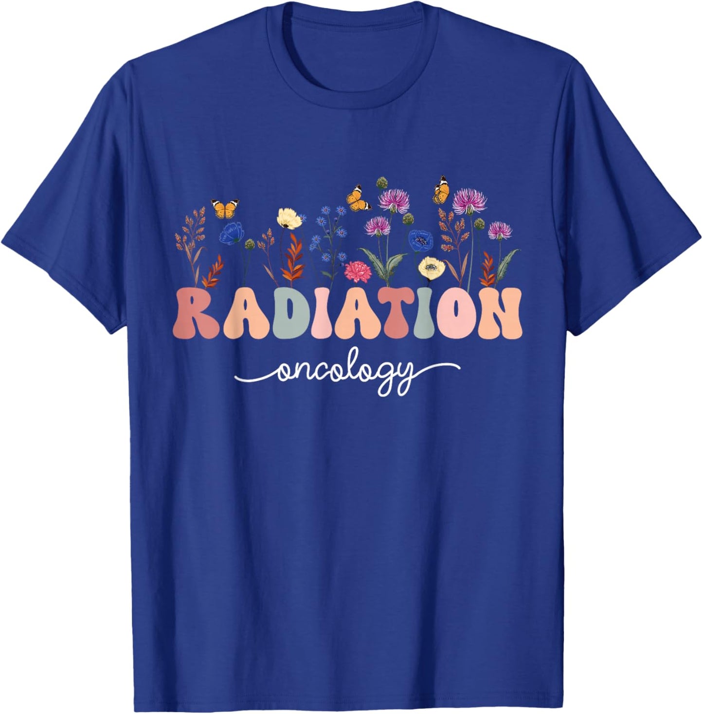 Radiation Oncology Nurse Funny Radiation Therapist T-Shirt - T-Shirt | Royal