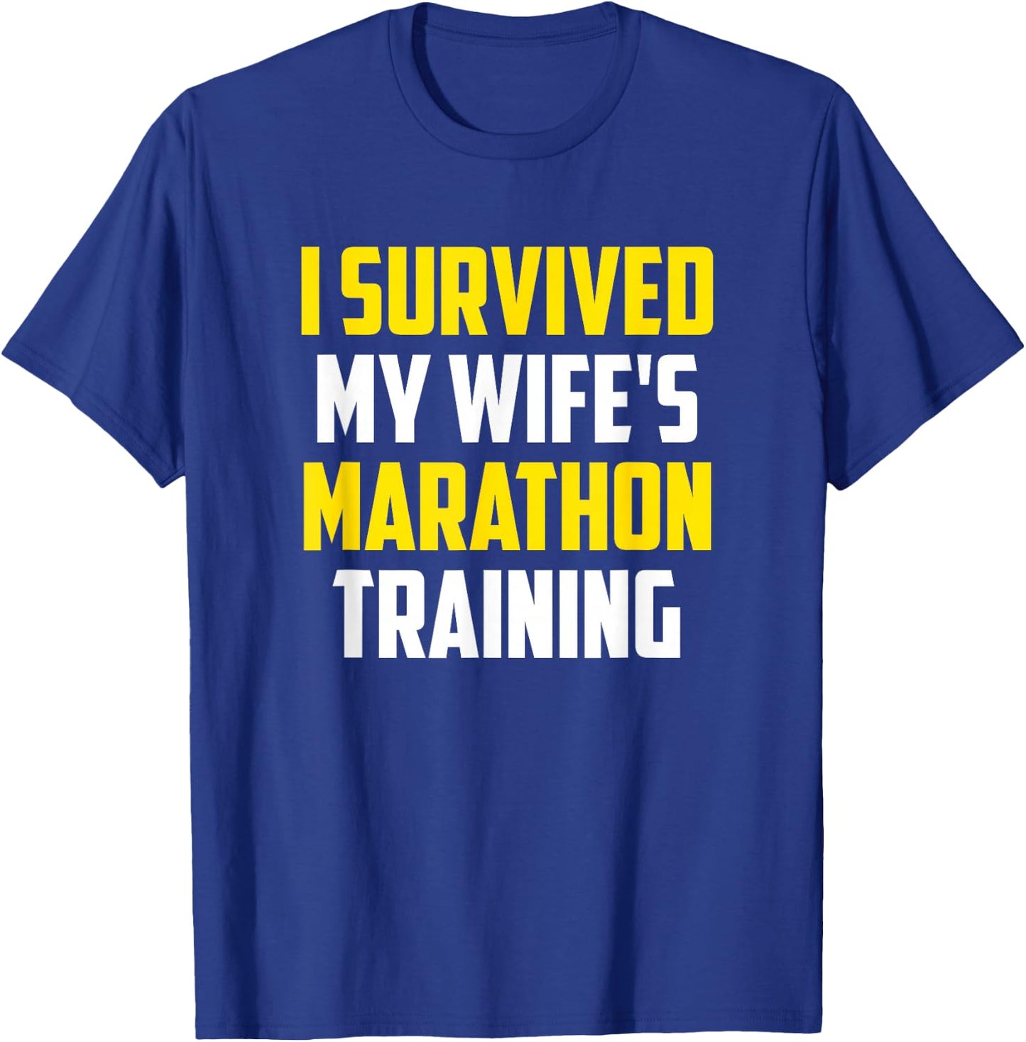 Runner Spouse Apparel - I Survived My Wife's Marathon Training - Men's Black Funny Training - Small - - Short Sleeve T-Shirt - T-Shirt | Royal