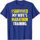 Runner Spouse Apparel - I Survived My Wife's Marathon Training - Men's Black Funny Training - Small - - Short Sleeve T-Shirt - T-Shirt | Royal