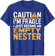 Empty Nest Just Became Empty Nester T-Shirt - T-Shirt | Royal