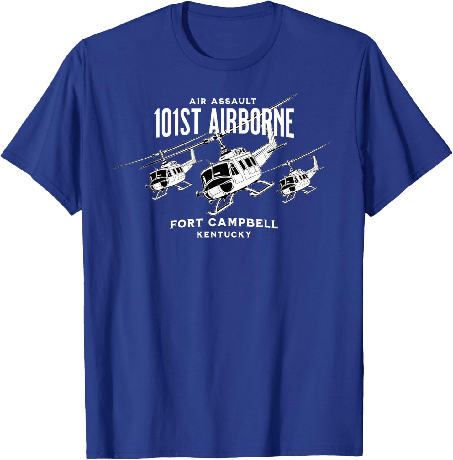 101st Airborne Fort Campbell Kentucky Air Assault Helicopter T-Shirt - T-Shirt | Royal