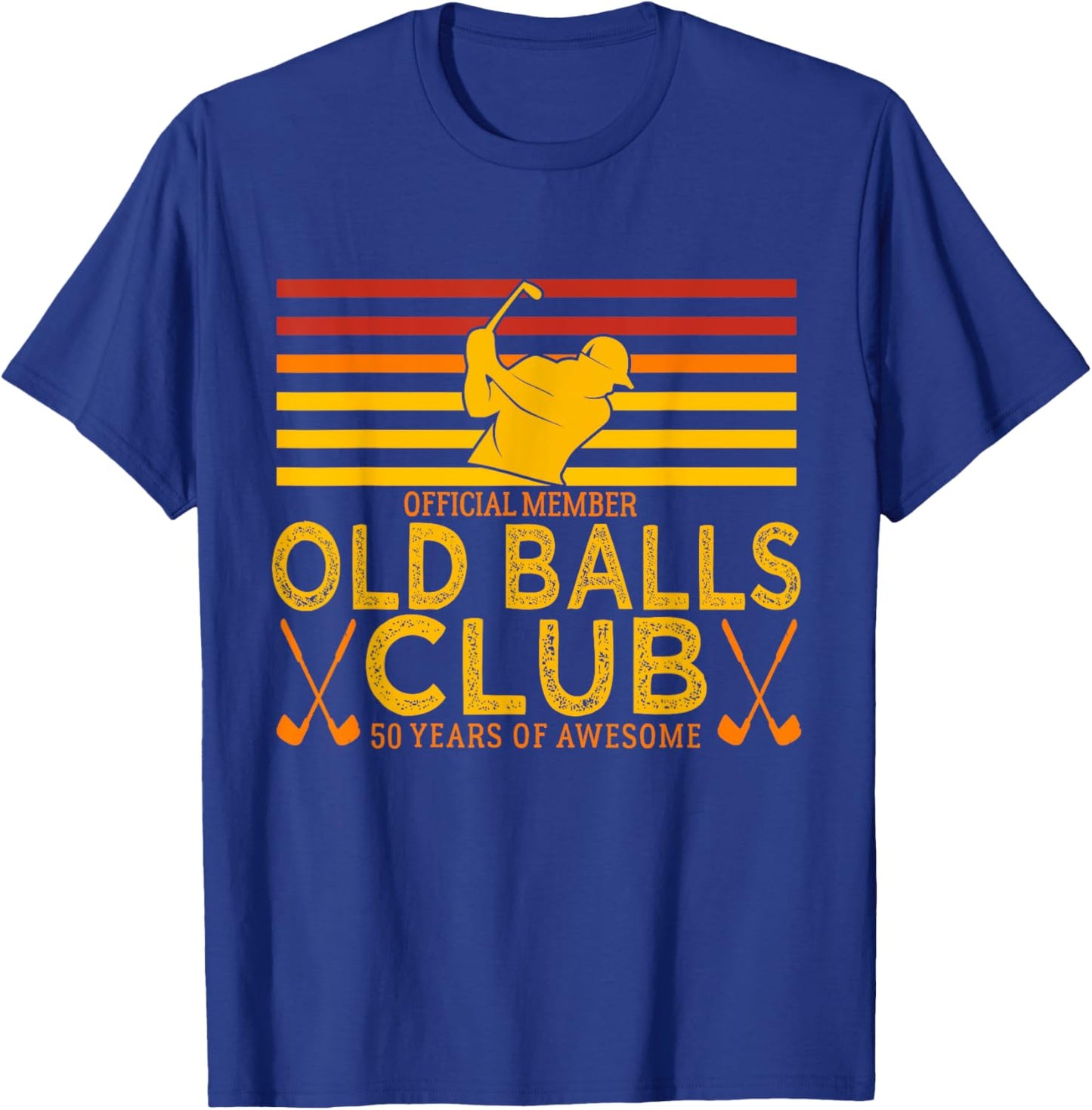 50Th Birthday Funny Golf Old Balls Club Member T-Shirt - T-Shirt | Royal