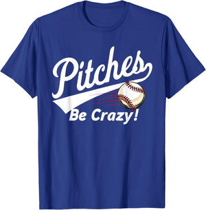 "Pitches Be Crazy" - Baseball Humor Youth T-Shirt - T-Shirt | Royal