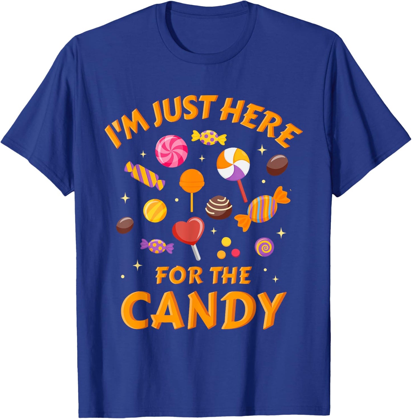 I'm just here for the candy funny halloween T-Shirt - T-Shirt | Royal