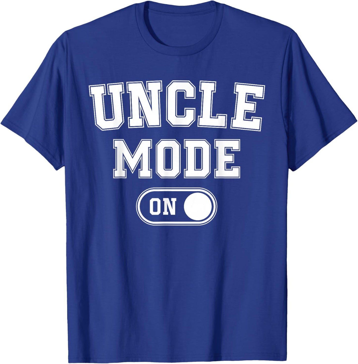 Uncle Mode On Funny Soon To Be Gifts 1St Time Uncle T-Shirt - T-Shirt | Royal