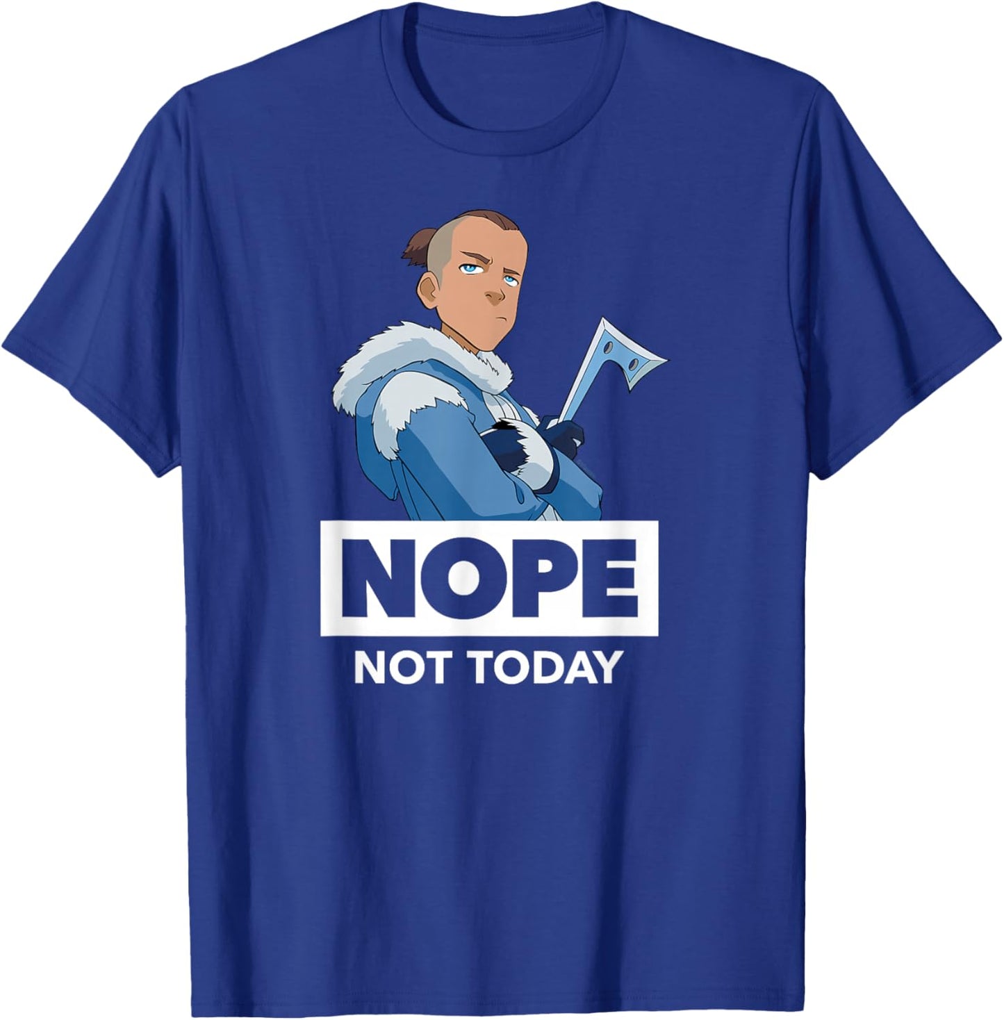 Avatar The Last Airbender - Sokka Nope Not Today T-Shirt - T-Shirt | Royal