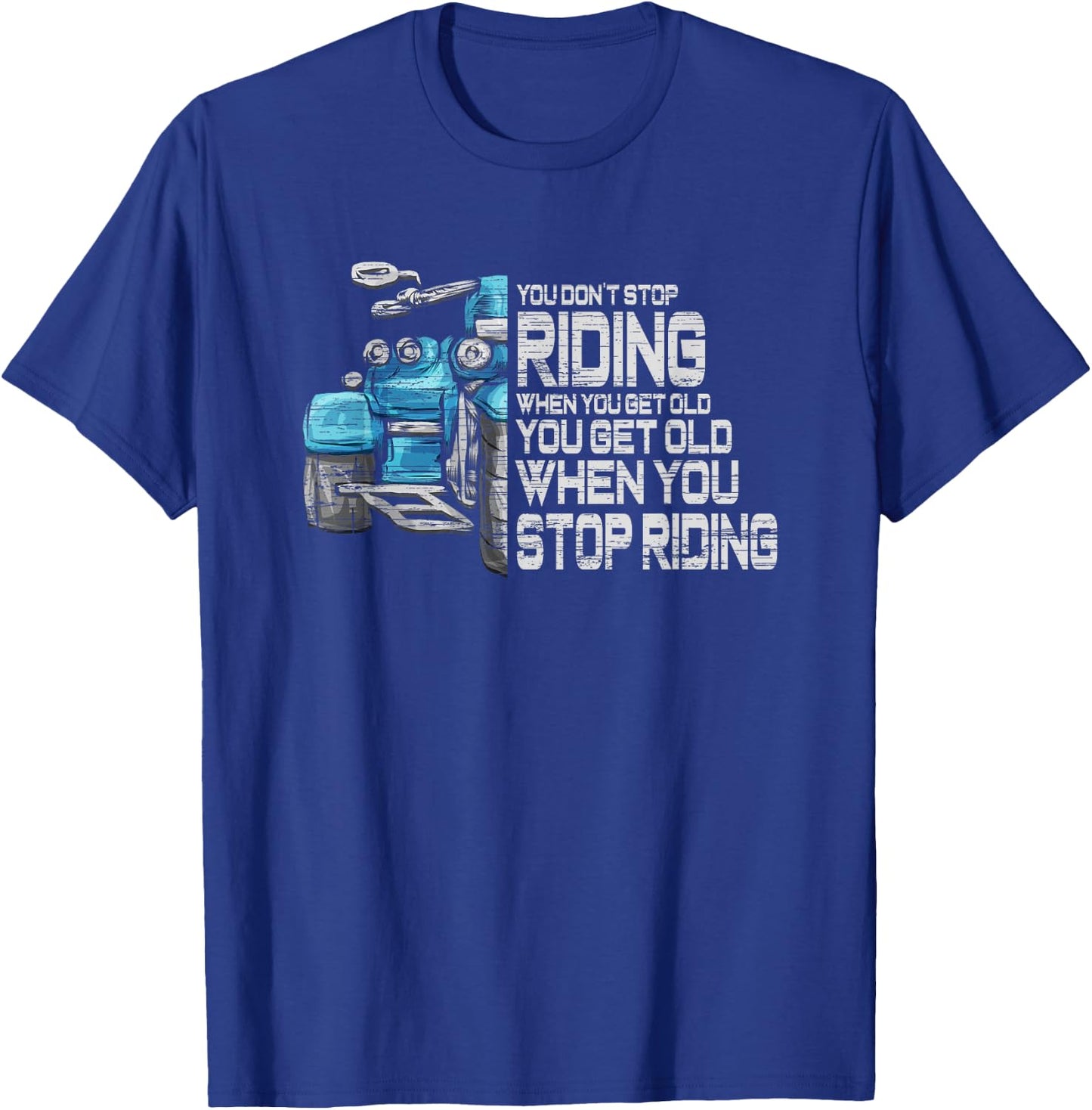 Motorcycle Trike Motortrike Three Wheeler Biker Quote Gift T-Shirt - T-Shirt | Royal