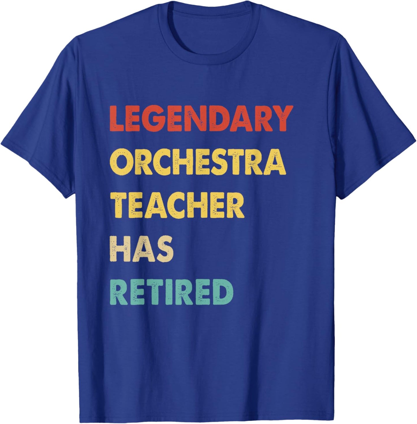 Retro Legendary Orchestra Teacher Has Retired T-Shirt - T-Shirt | Royal