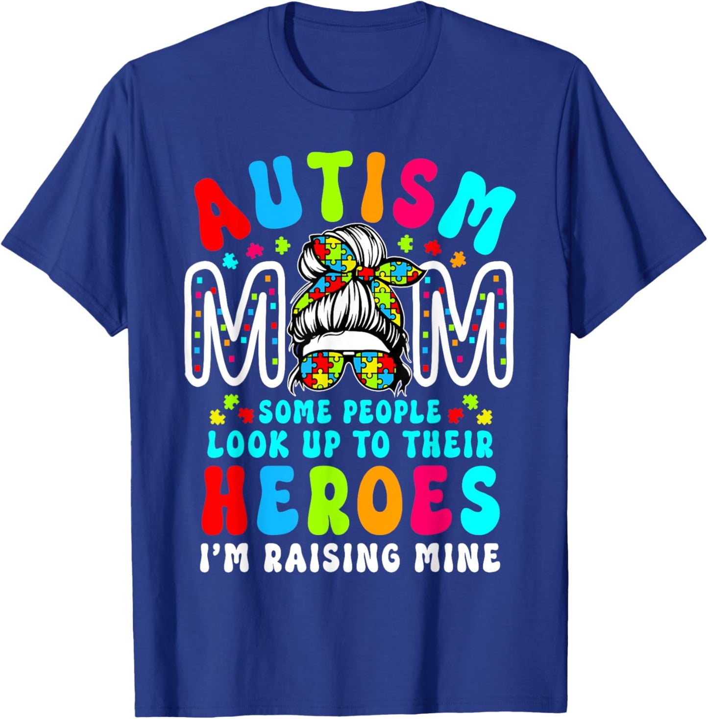 Autism Mom Raising Hero Groovy Messy Bun Autism Awareness T-Shirt - T-Shirt | Royal
