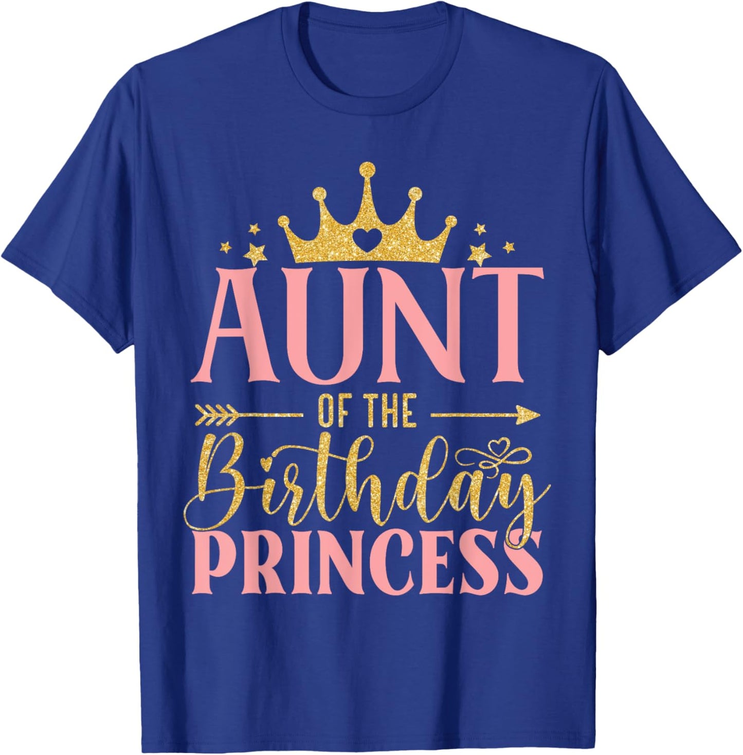 Birthday For Girl Outfit Aunt Of The Birthday Princess T-Shirt - T-Shirt | Royal