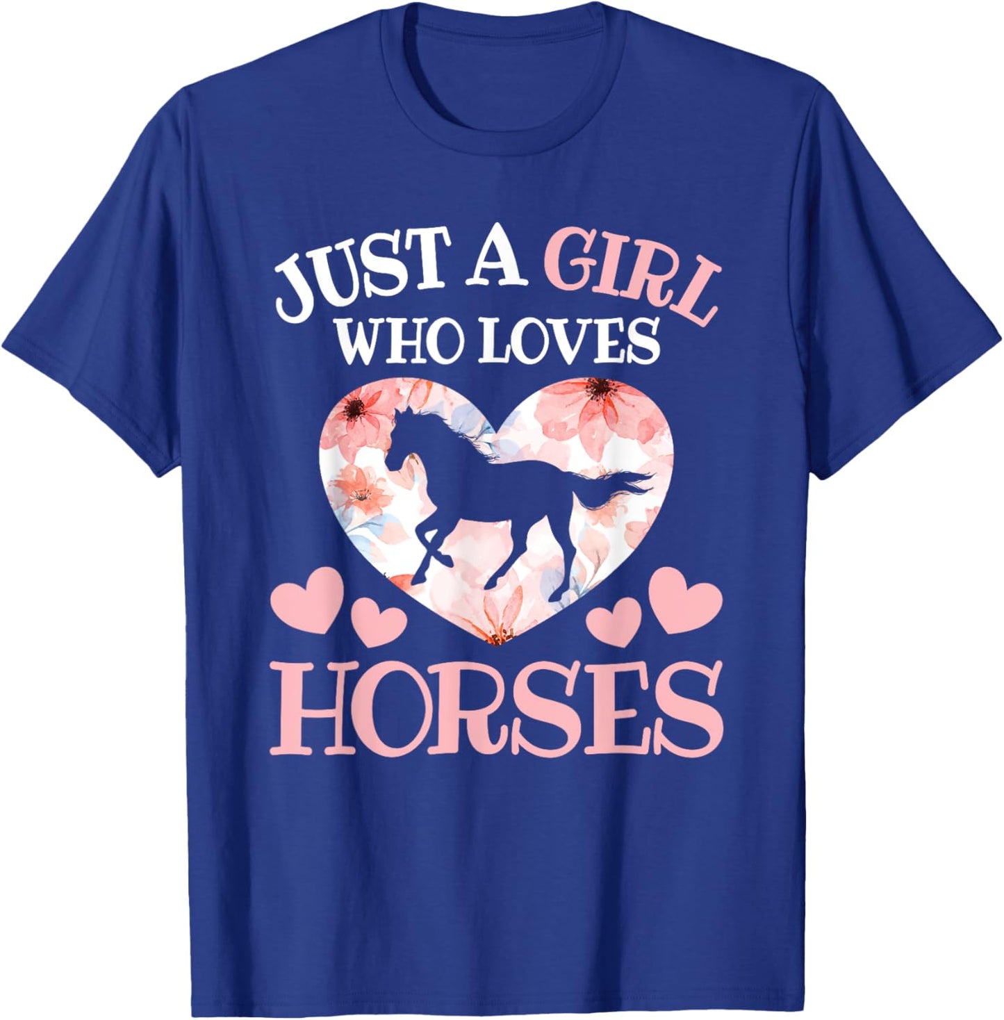 Just A Girl Who Loves Horses Horseback Riding Horse Lover T-Shirt - T-Shirt | Royal