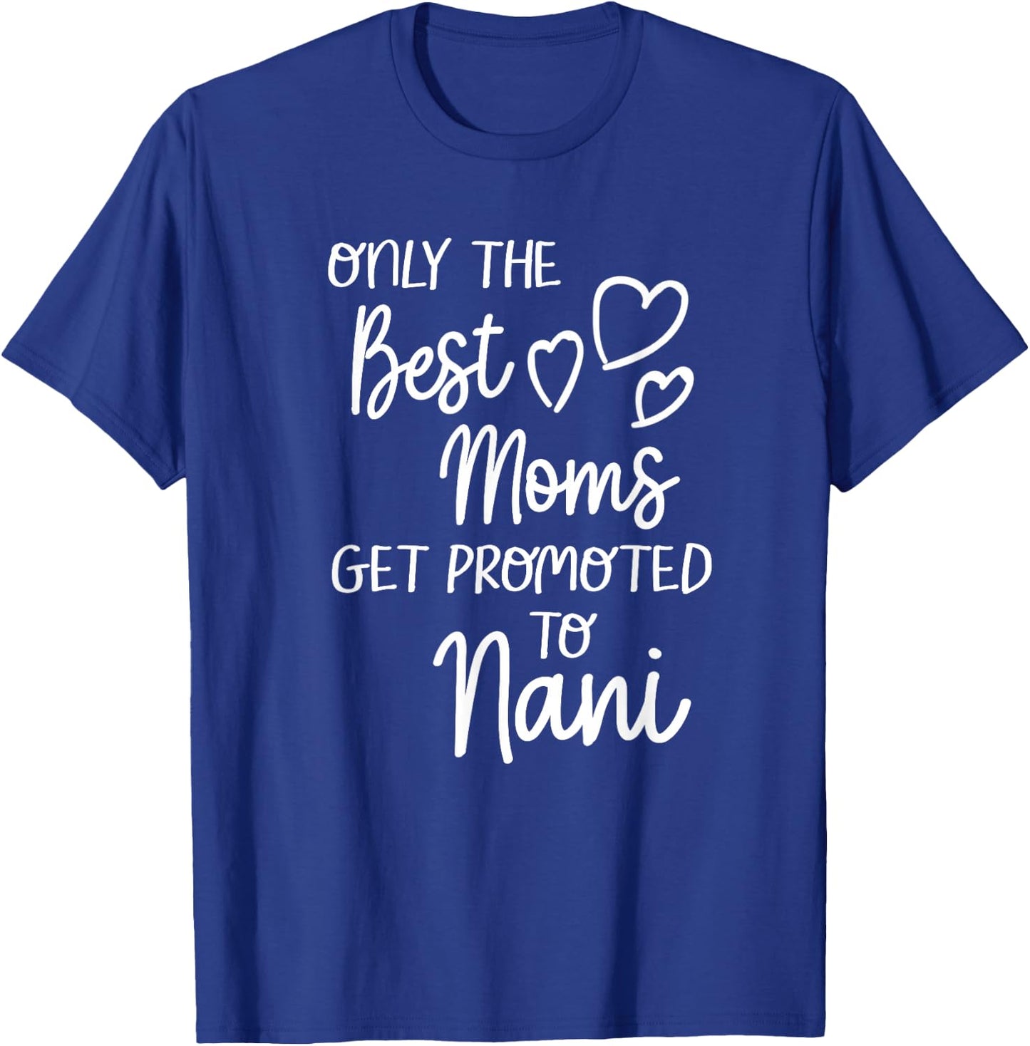 The Best Moms Get Promoted To Nani for India Indian Grandma T-Shirt - T-Shirt | Royal