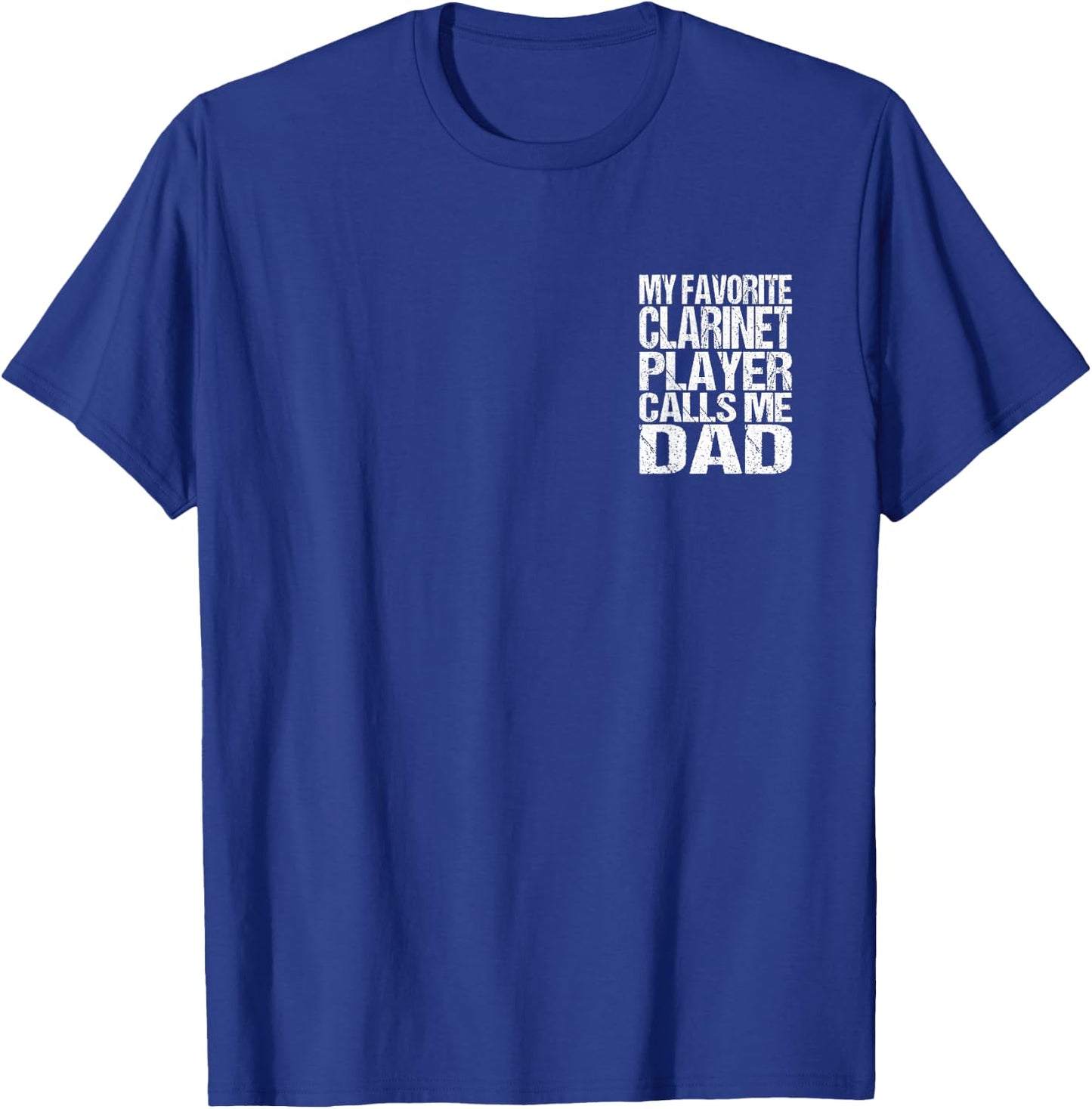 2 Sided Print Clarinet Dad Marching Band T-Shirt - T-Shirt | Royal