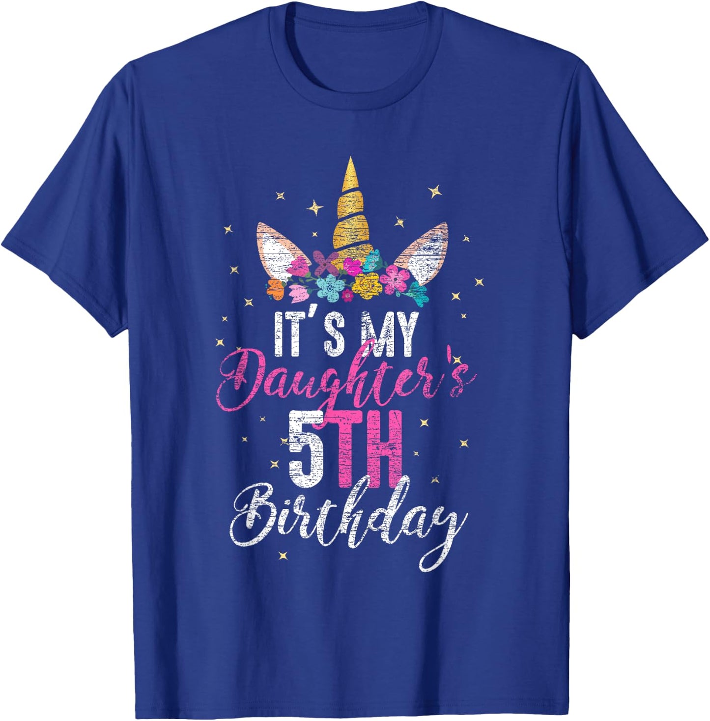 Its My Daughters 5th Birthay Girl Gift Unicorn Birthday T-Shirt - T-Shirt | Royal
