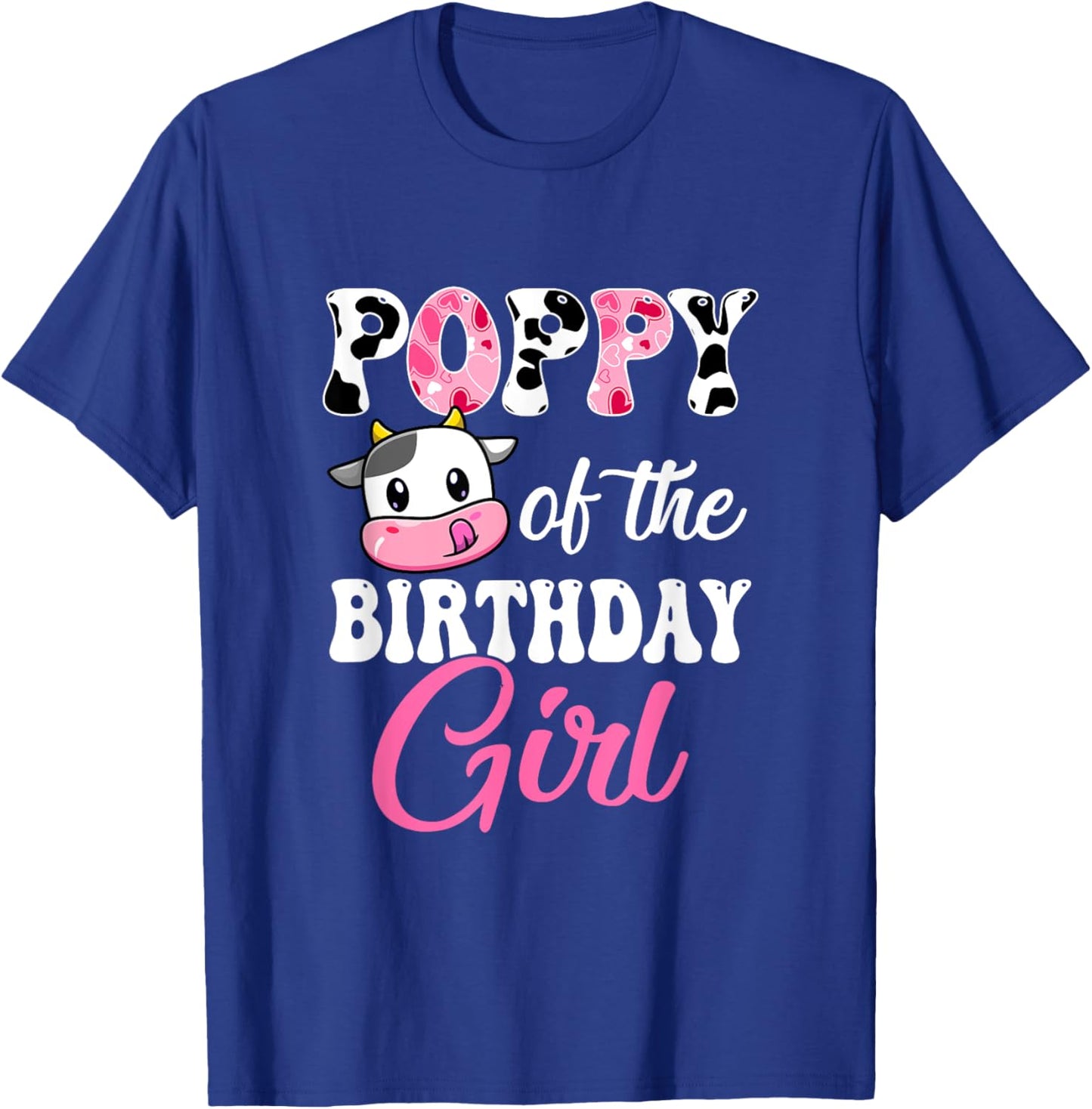 Poppy Of The Birthday Girl Farm Cow 1St Birthday Girl T-Shirt - T-Shirt | Royal