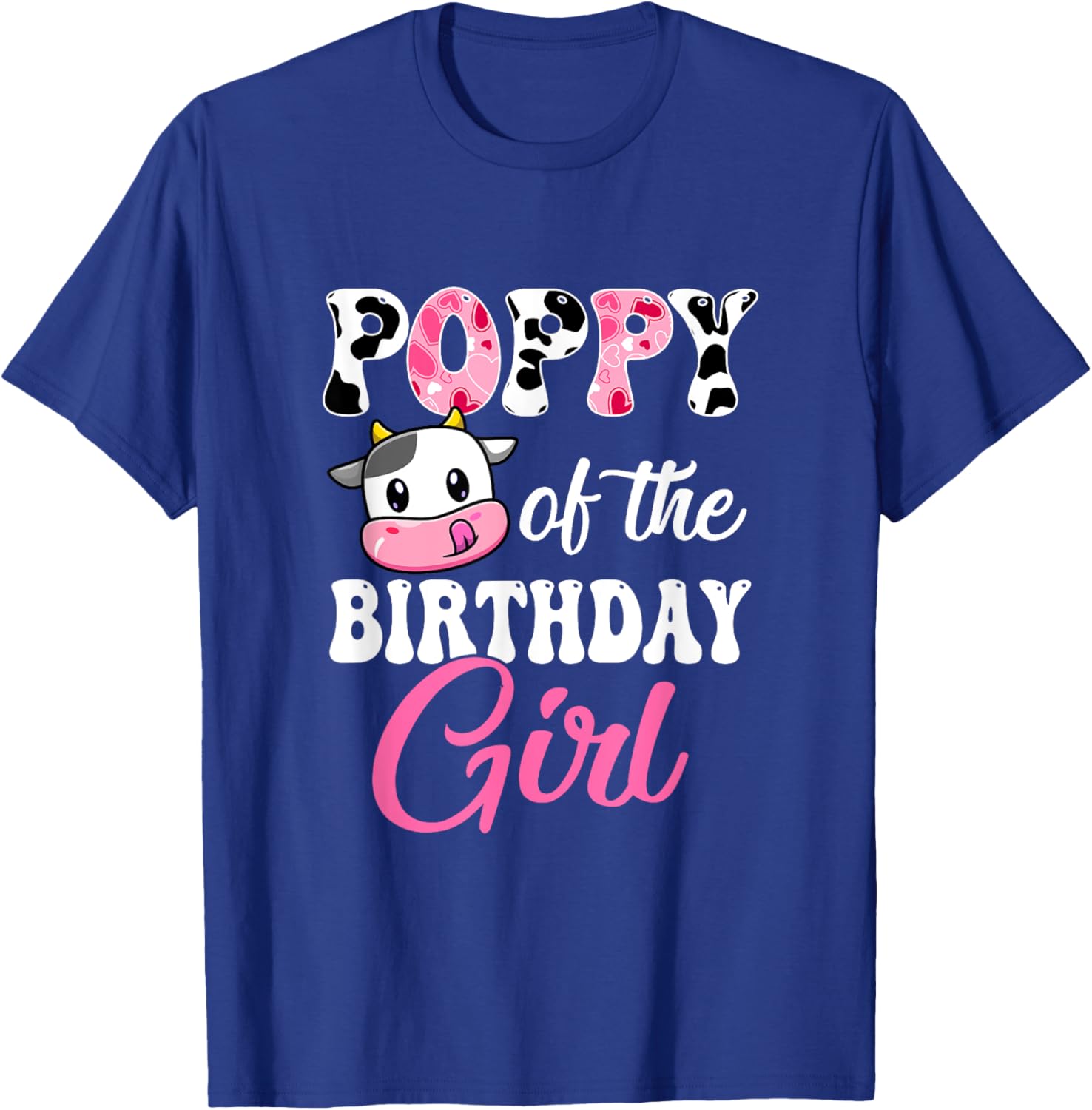 Poppy Of The Birthday Girl Farm Cow 1St Birthday Girl T-Shirt - T-Shirt | Royal