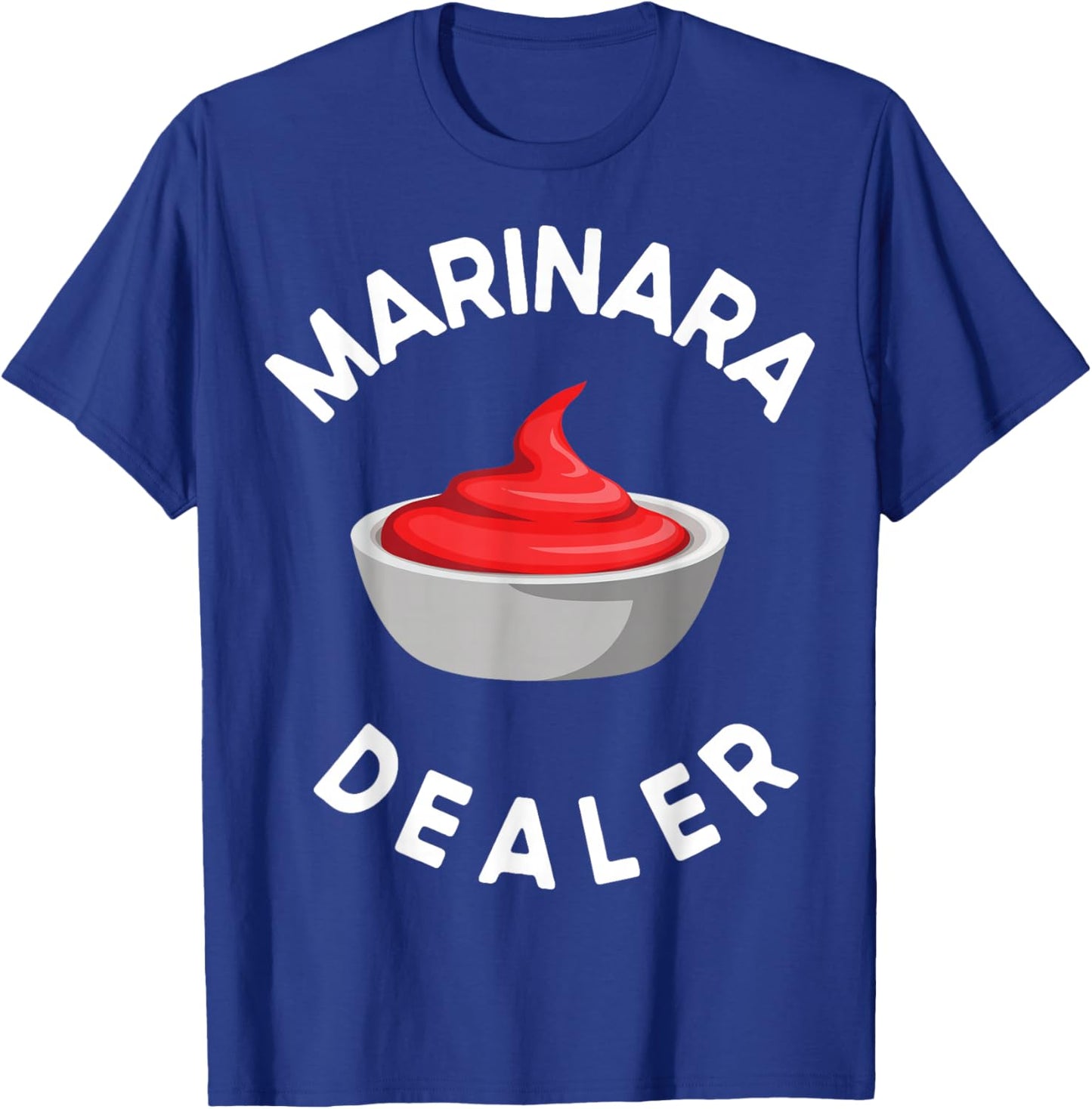 Marinara sauce italian chef marinara dealer T-Shirt - T-Shirt | Royal