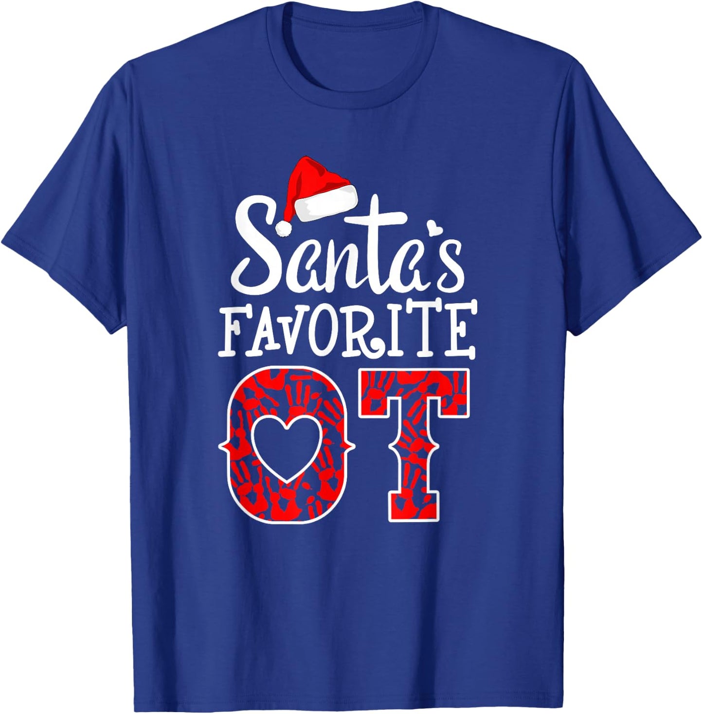 OT Christmas Occupational Therapy crew Santa's Favorite OT T-Shirt - T-Shirt | Royal