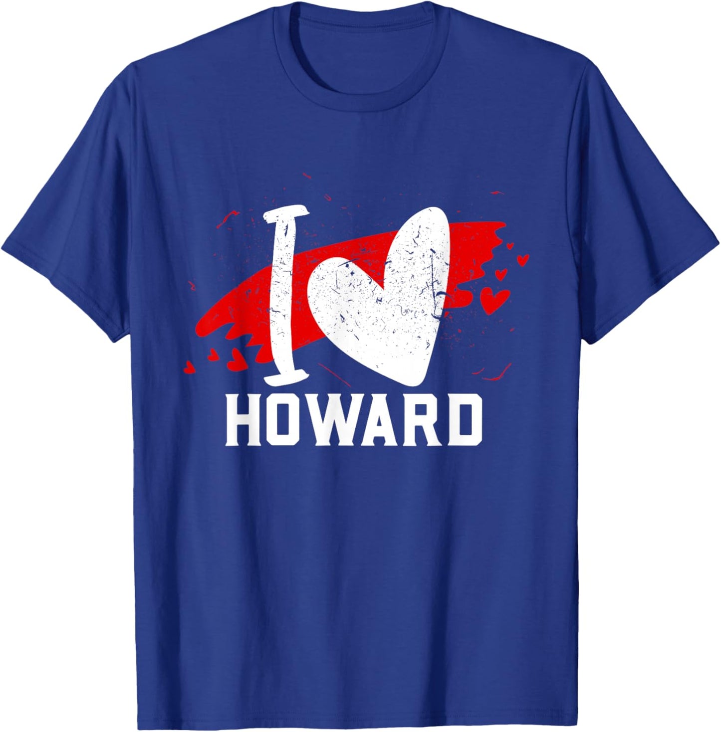 I Love Howard I Heart Howard T-Shirt - T-Shirt | Royal