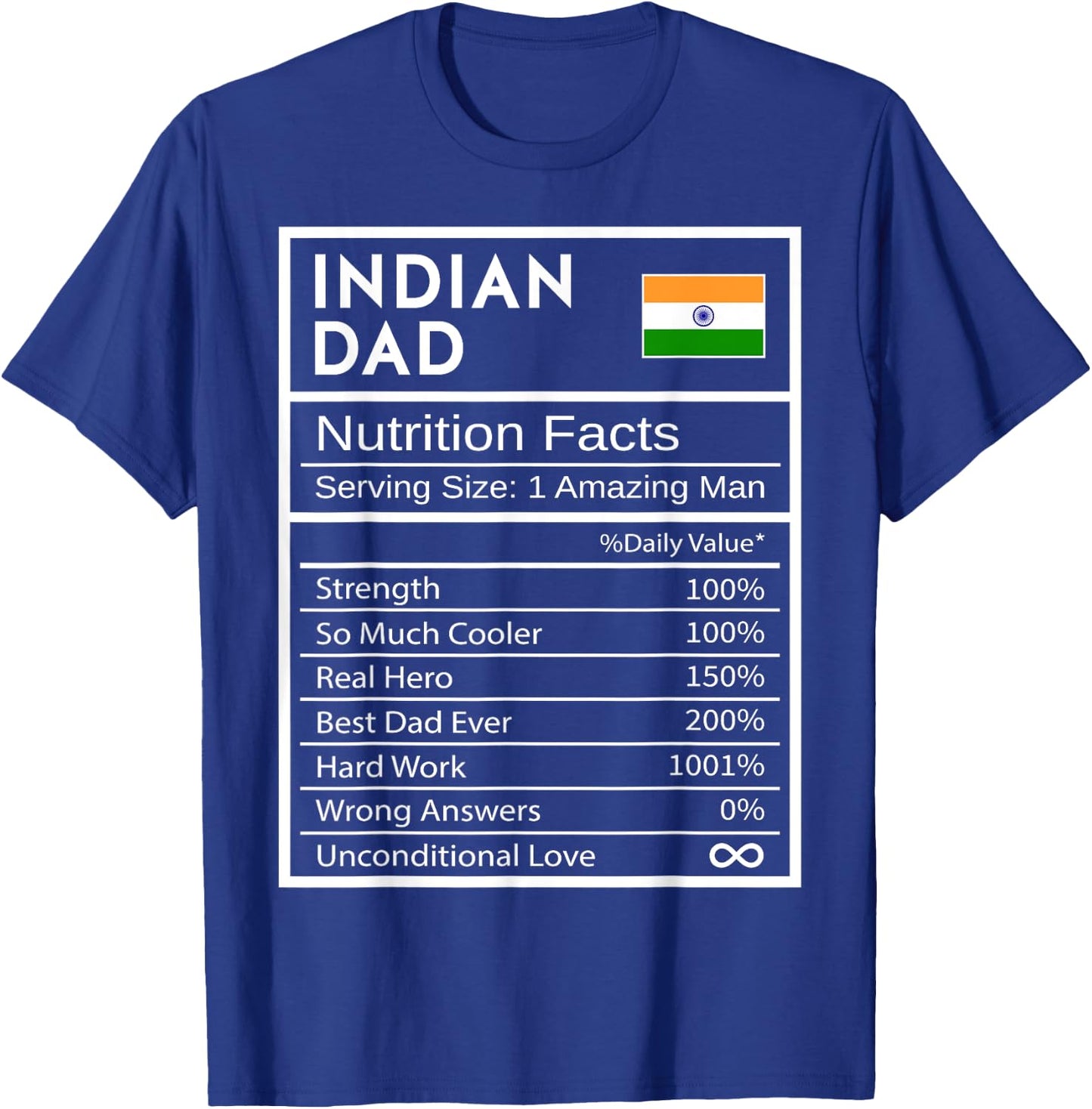 Indian Dad Nutrition Facts National Pride Gift Dad T-Shirt - T-Shirt | Royal