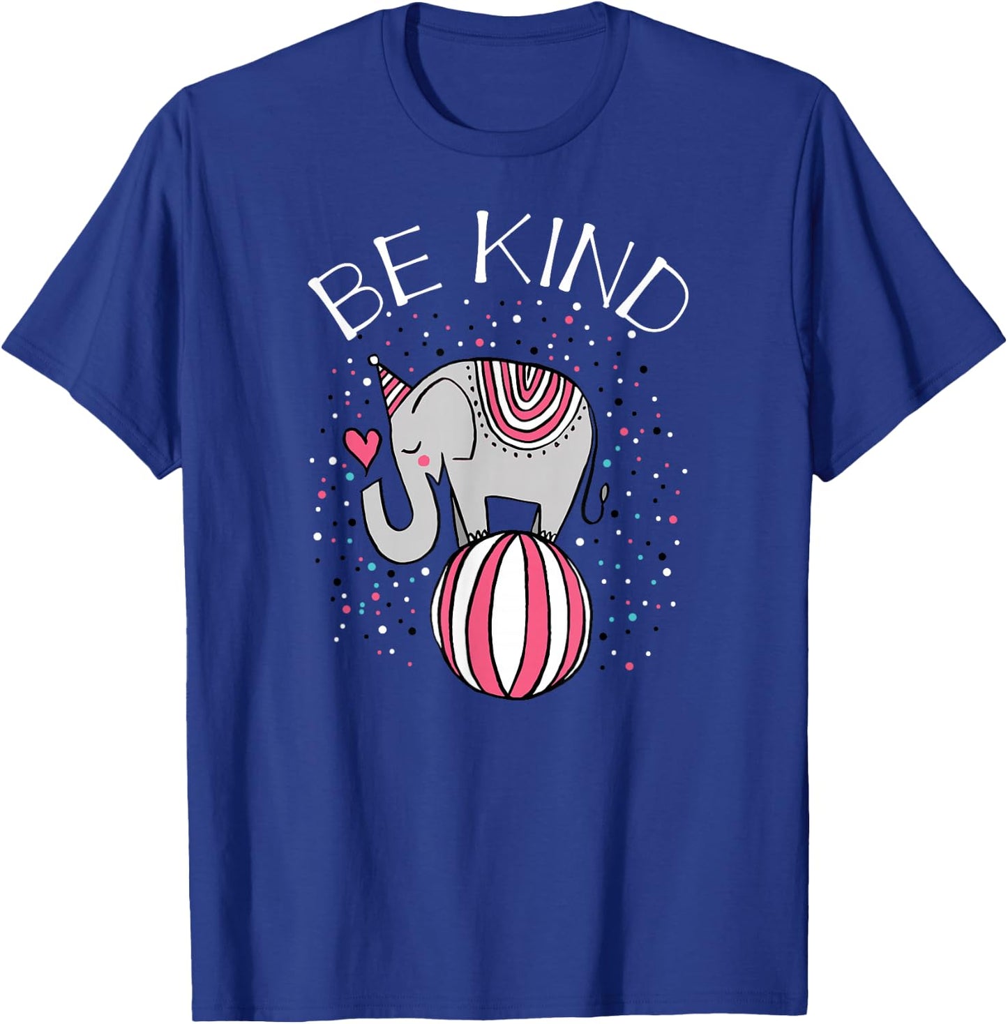 Be kind Circus Elephant Gift Shirt for Kids Girls Youth T-Shirt - T-Shirt | Royal