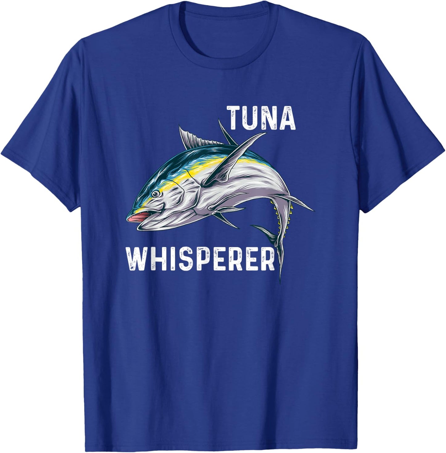 Tuna Whisperer | Deep Sea Fishing T-Shirt - T-Shirt | Royal