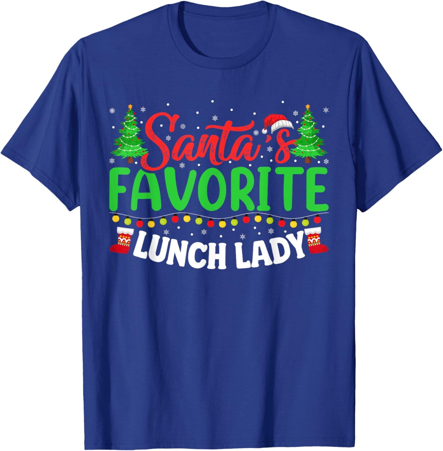 Santa's Favorite School Lunch Lady Christmas Gifts Women T-Shirt - T-Shirt | Royal