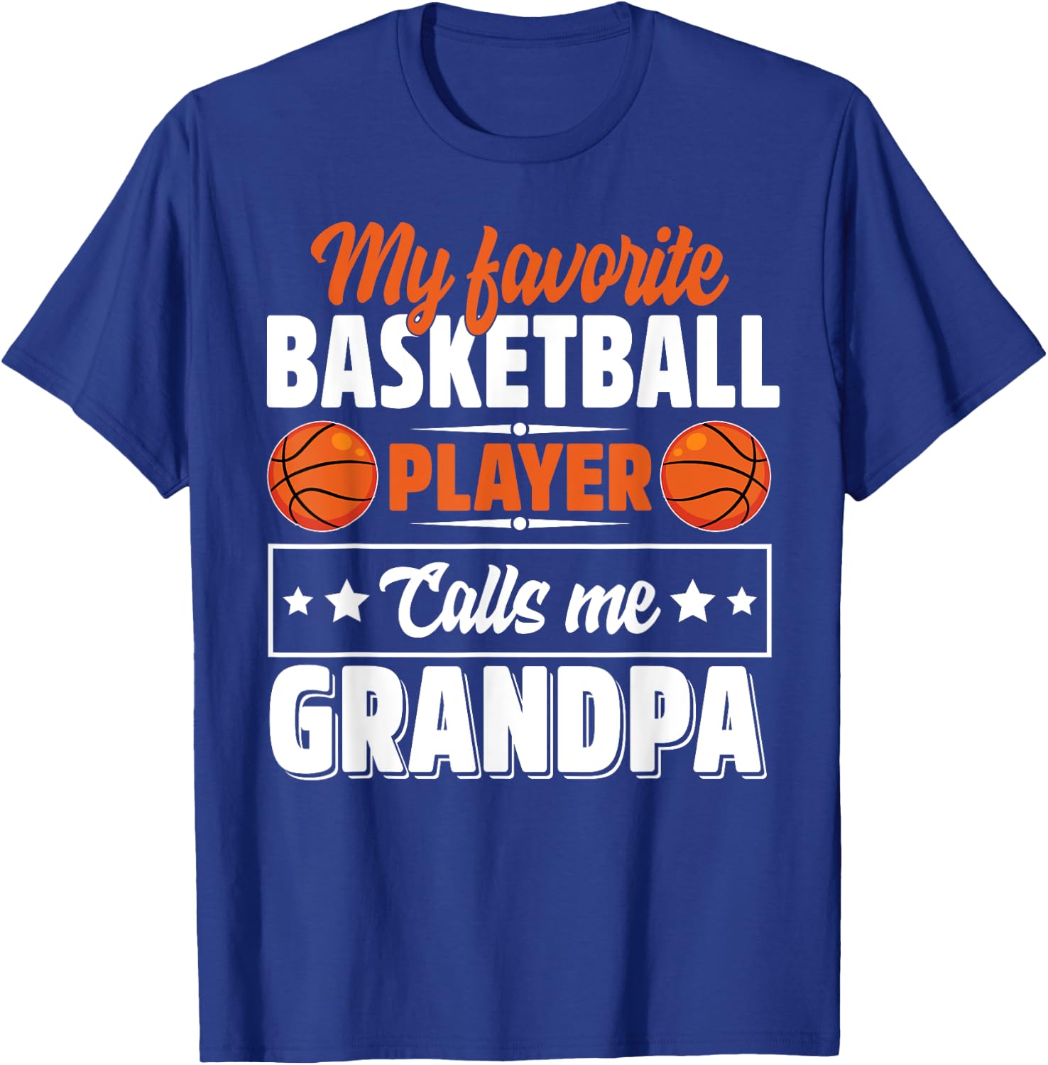 My Favorite Basketball Player Calls Me Grandpa Cute T-Shirt - T-Shirt | Royal