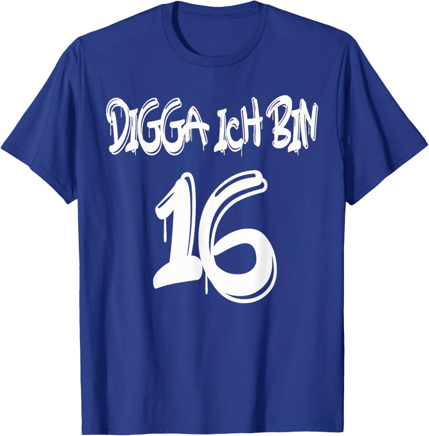 Geschenkidee zum 16. Geburtstag - Digga ich bin 16 T-Shirt - T-Shirt | Royal