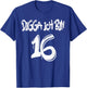 Geschenkidee zum 16. Geburtstag - Digga ich bin 16 T-Shirt - T-Shirt | Royal